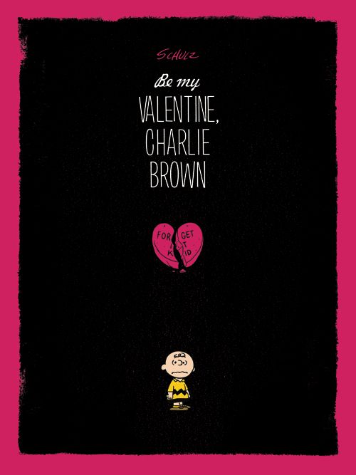 Be My Valentine Charlie Brown Forget It Kid