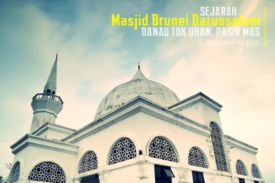 Masjid Sultan Brunei Pasir Mas Kelantan