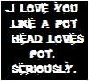 Pot head Pictures, Images and Photos